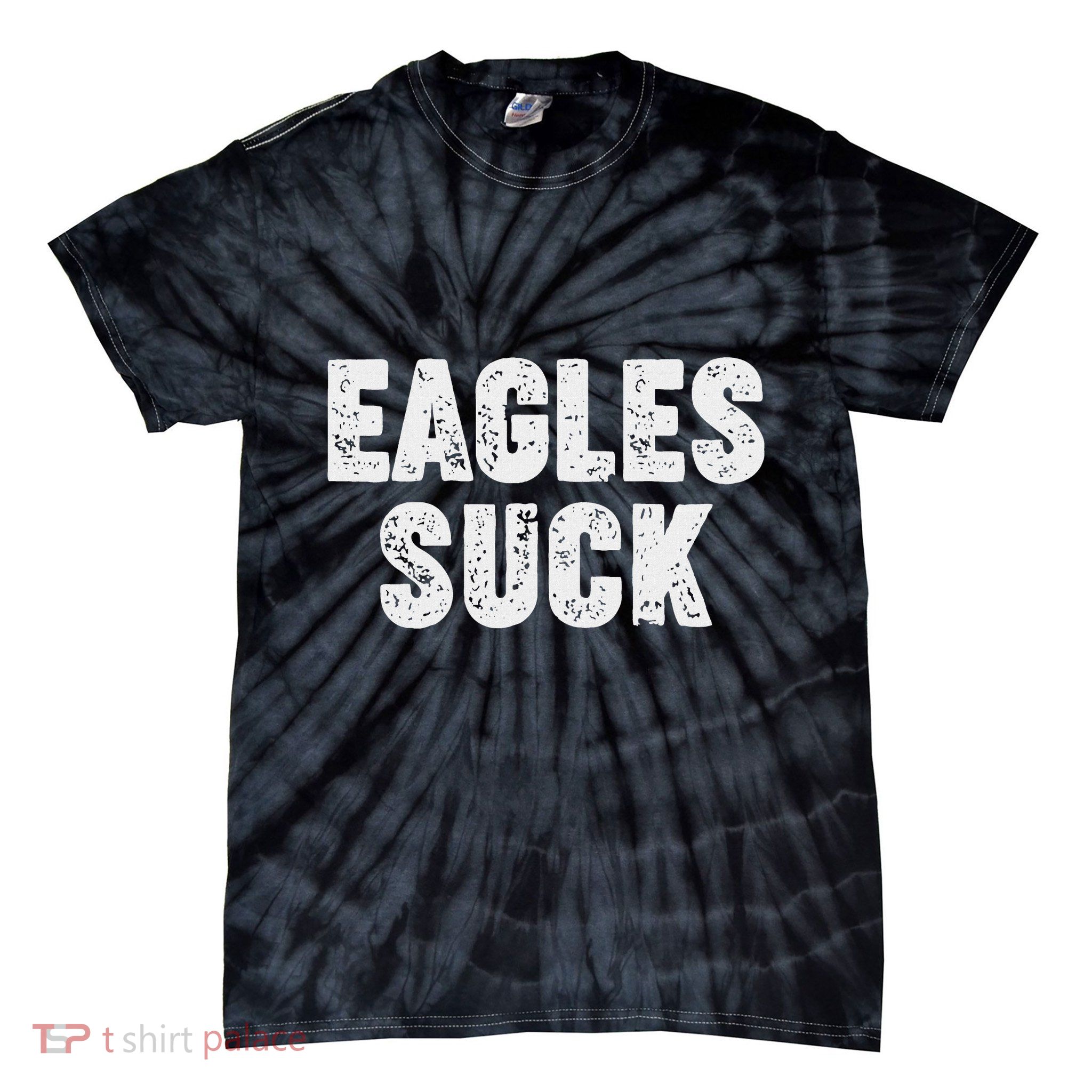 Eagles Suck Tie-Dye T-Shirt