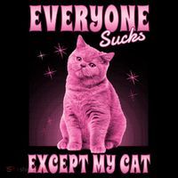 Everyone Sucks Except My Cat Impact Tech Backpack