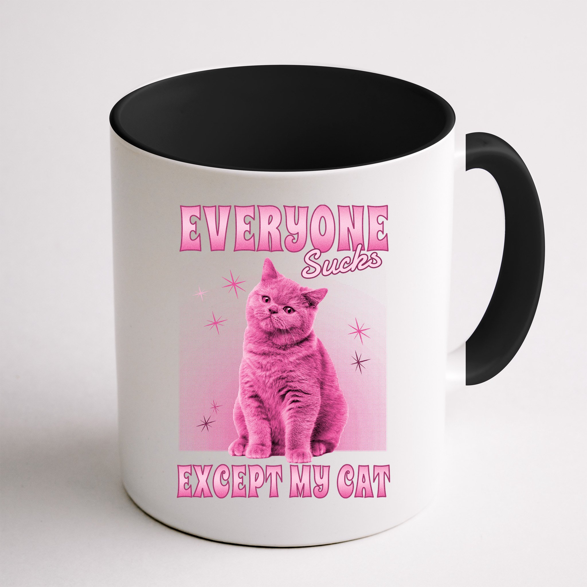 Everyone Sucks Except My Cat Mug