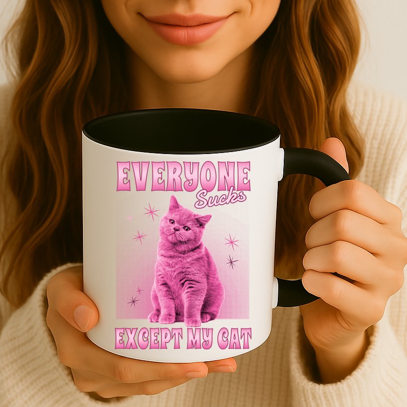 Everyone Sucks Except My Cat Mug
