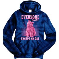 Everyone Sucks Except My Cat Tie Dye Hoodie