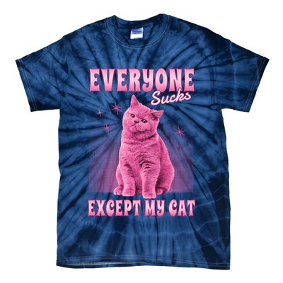 Everyone Sucks Except My Cat Tie-Dye T-Shirt