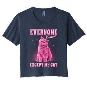 Everyone Sucks Except My Cat Women's Crop Top Tee