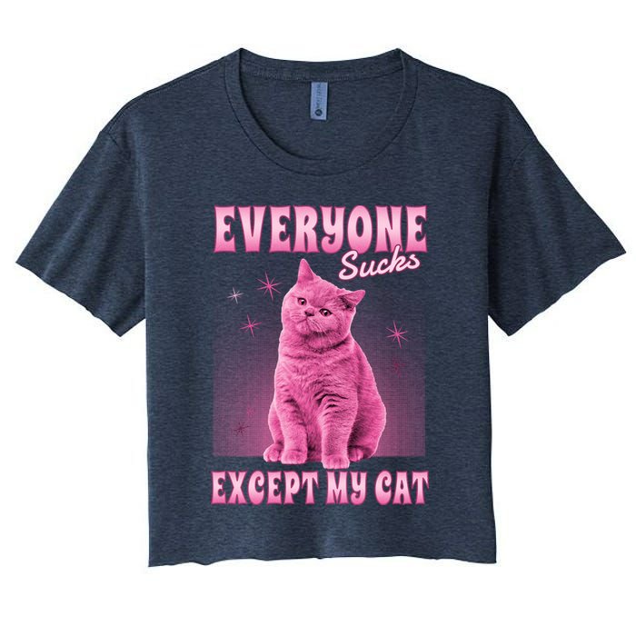 Everyone Sucks Except My Cat Crop Top