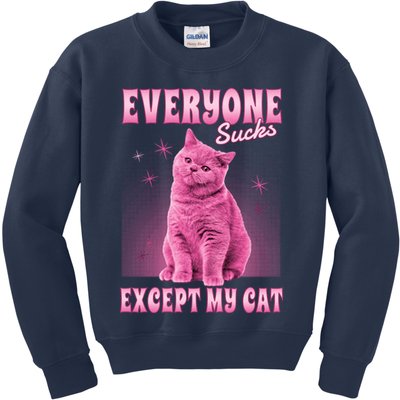 Everyone Sucks Except My Cat Kids Sweatshirt