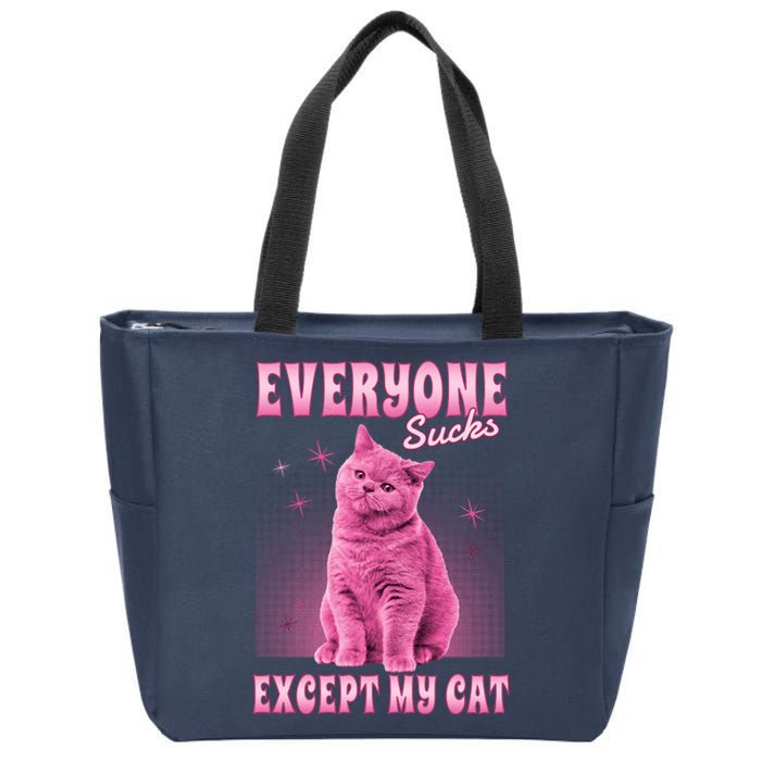 Everyone Sucks Except My Cat Zip Tote Bag