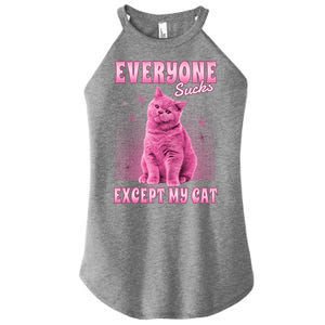 Everyone Sucks Except My Cat Women's Perfect Tri Rocker Tank