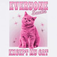 Everyone Sucks Except My Cat Garment-Dyed Sweatshirt