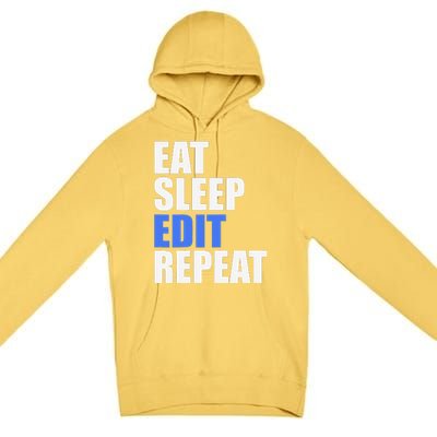 Eat Sleep Edit Repeat Editor Writer Journalist Reporter Premium Pullover Hoodie