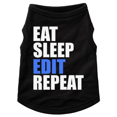 Eat Sleep Edit Repeat Editor Writer Journalist Reporter Doggie Tank