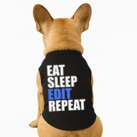 Eat Sleep Edit Repeat Editor Writer Journalist Reporter Doggie Tank