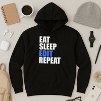 Eat Sleep Edit Repeat Editor Writer Journalist Reporter Hoodie