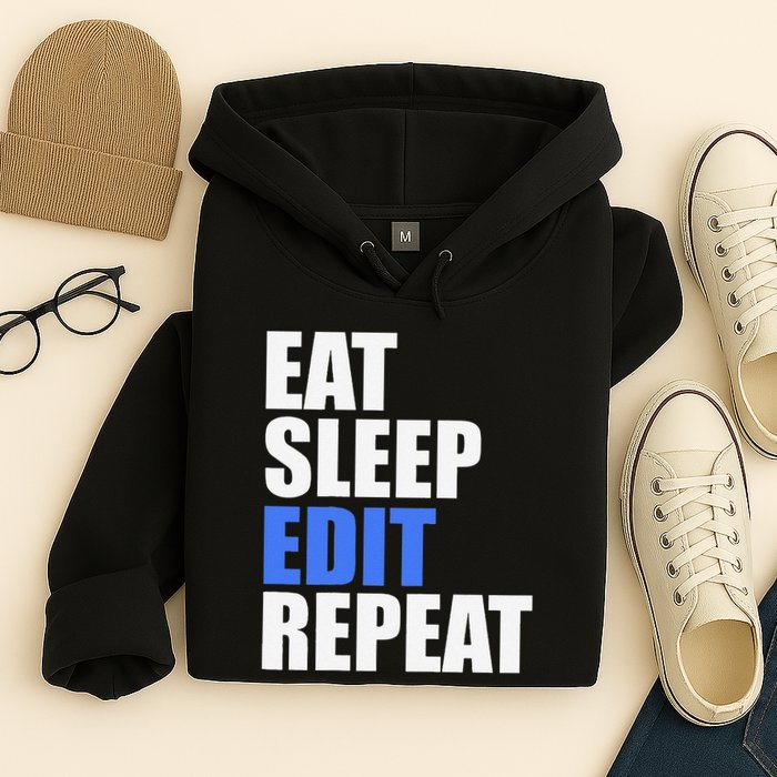 Eat Sleep Edit Repeat Editor Writer Journalist Reporter Hoodie