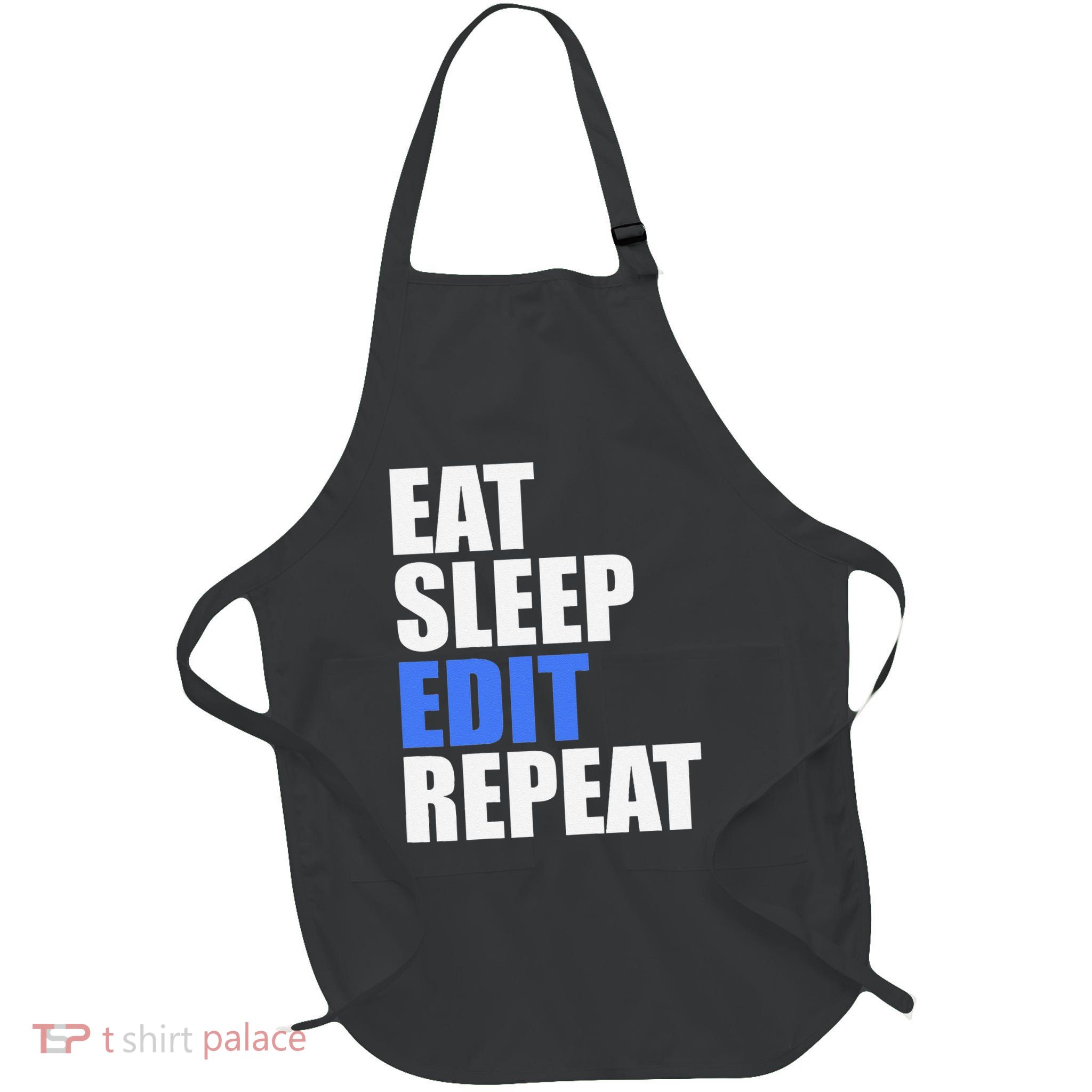 Eat Sleep Edit Repeat Editor Writer Journalist Reporter Full-Length Apron With Pockets