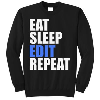 Eat Sleep Edit Repeat Editor Writer Journalist Reporter Sweatshirt