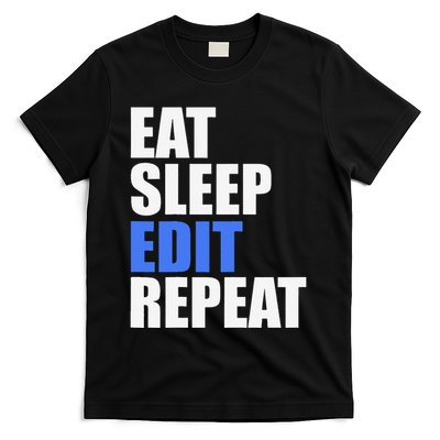Eat Sleep Edit Repeat Editor Writer Journalist Reporter T-Shirt
