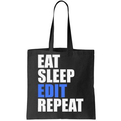 Eat Sleep Edit Repeat Editor Writer Journalist Reporter Tote Bag