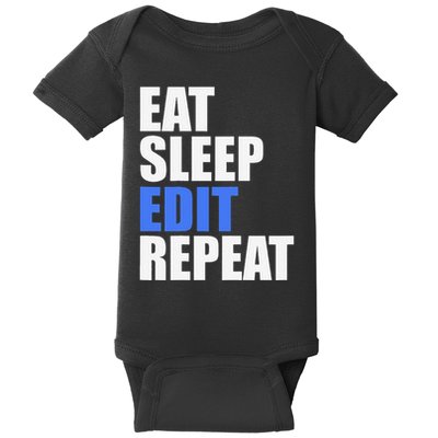 Eat Sleep Edit Repeat Editor Writer Journalist Reporter Baby Bodysuit