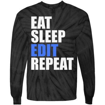 Eat Sleep Edit Repeat Editor Writer Journalist Reporter Tie-Dye Long Sleeve Shirt