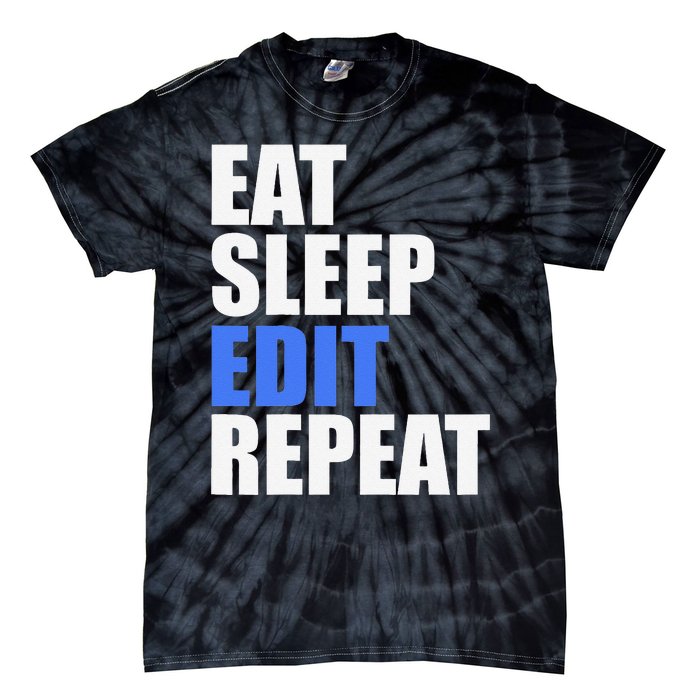 Eat Sleep Edit Repeat Editor Writer Journalist Reporter Tie-Dye T-Shirt