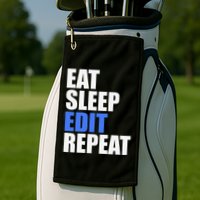 Eat Sleep Edit Repeat Editor Writer Journalist Reporter Golf Towel