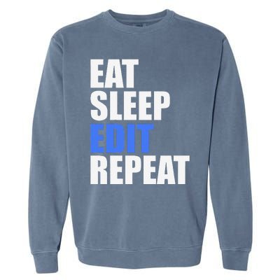 Eat Sleep Edit Repeat Editor Writer Journalist Reporter Garment-Dyed Sweatshirt