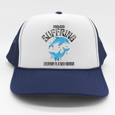 Endless Suffering Everyday Is A New Horror Trucker Hat