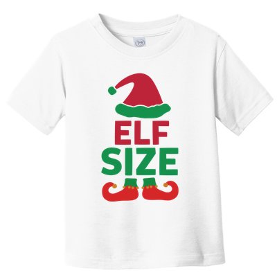 Elf Size Toddler T-Shirt