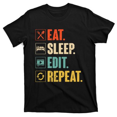 Eat Sleep Edit Repeat Vintage Editing Editor T-Shirt