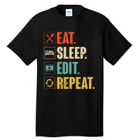 Eat Sleep Edit Repeat Vintage Editing Editor Tall T-Shirt