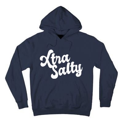 Extra Salty Tall Hoodie