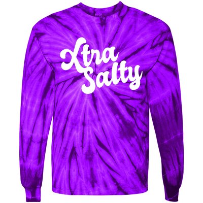 Extra Salty Tie-Dye Long Sleeve Shirt