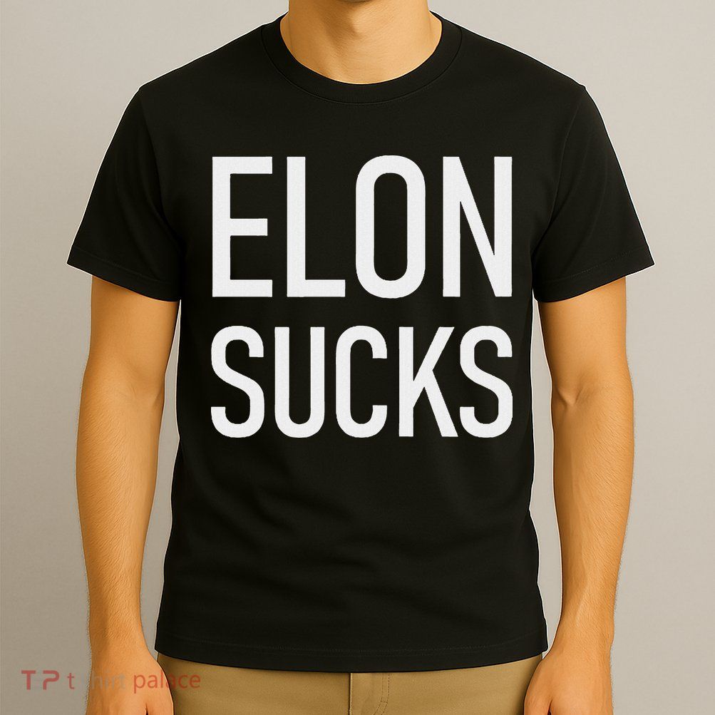 Elon Sucks T-Shirt