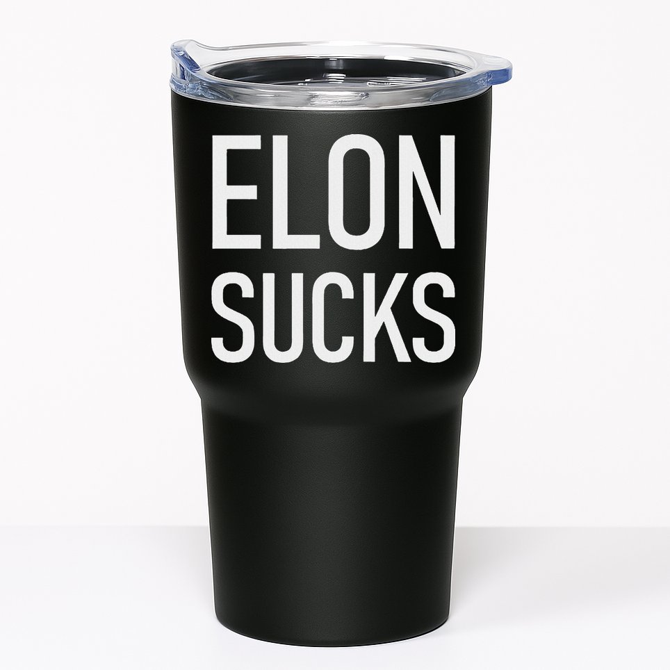 Elon Sucks Tumbler