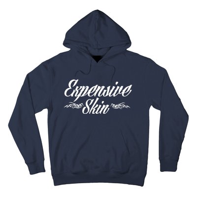 Expensive Skin Hoodie