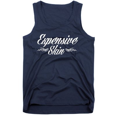 Expensive Skin Tank Top