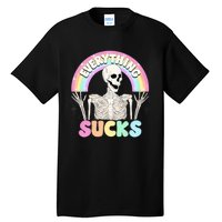 Everything Sucks Tall T-Shirt