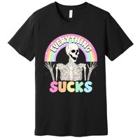 Everything Sucks Premium T-Shirt