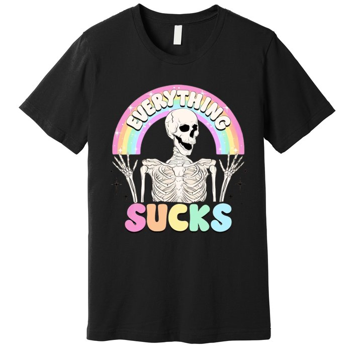 Everything Sucks Premium T-Shirt