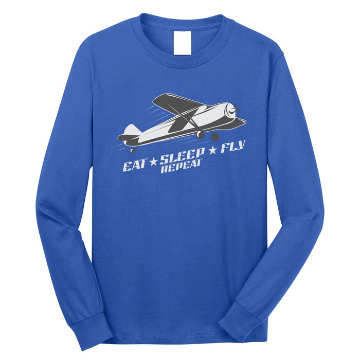 Eat Sleep Fly Repeat Great Gift Long Sleeve Shirt