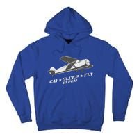 Eat Sleep Fly Repeat Great Gift Tall Hoodie