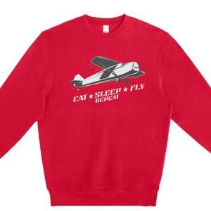 Eat Sleep Fly Repeat Great Gift Premium Crewneck Sweatshirt