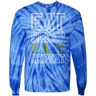 Eat Sleep Fly Repeat Gift Tie-Dye Long Sleeve Shirt