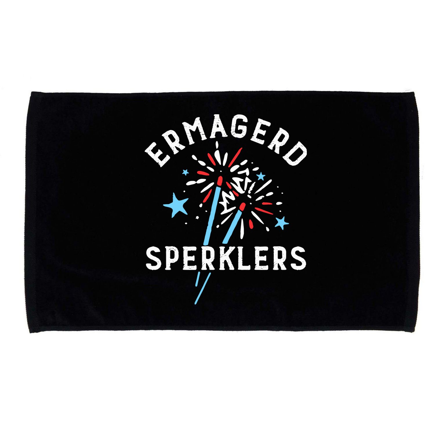 Ermahgerd Sperklers Funny 4th Of July Fireworks Sparklers Gift Microfiber Hand Towel