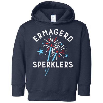 Ermahgerd Sperklers Funny 4th Of July Fireworks Sparklers Gift Toddler Hoodie