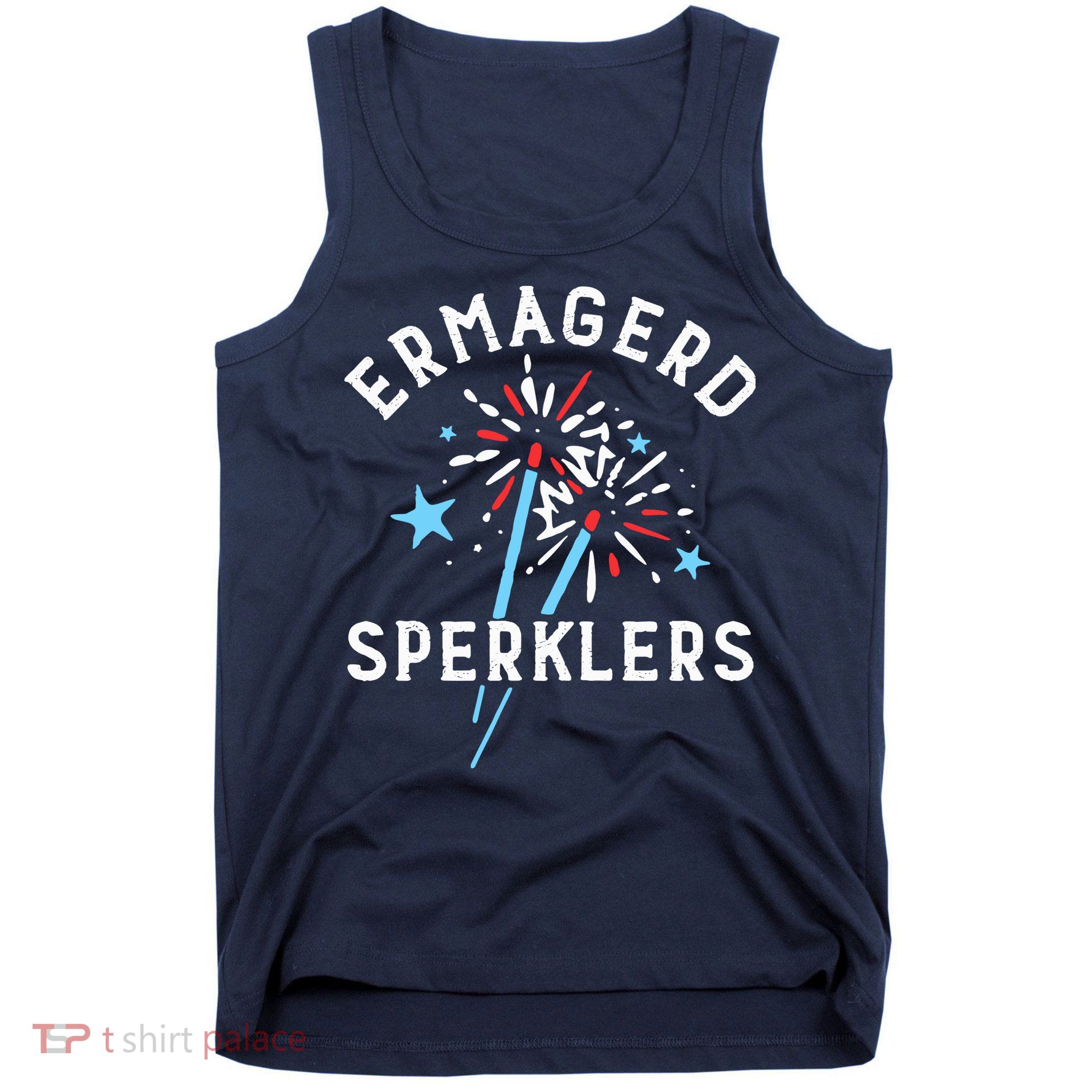 Ermahgerd Sperklers Funny 4th Of July Fireworks Sparklers Gift Tank Top