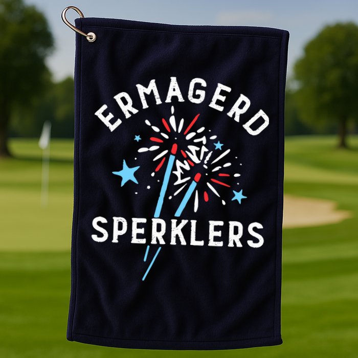 Ermahgerd Sperklers Funny 4th Of July Fireworks Sparklers Gift Golf Towel
