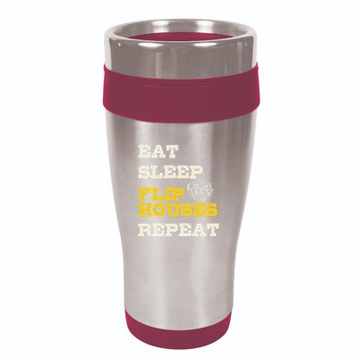 Eat Sleep Flip Houses Repeat Funny Real Estate Investor 16oz Travel Tumbler