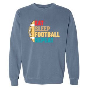 Eat Sleep Football Repeat For Teens Boy Girl Wo Garment-Dyed Sweatshirt