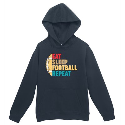 Eat Sleep Football Repeat For Teens Boy Girl Wo Urban Pullover Hoodie